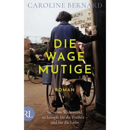 Die Wagemutige - Caroline Bernard, Kartoniert (TB)