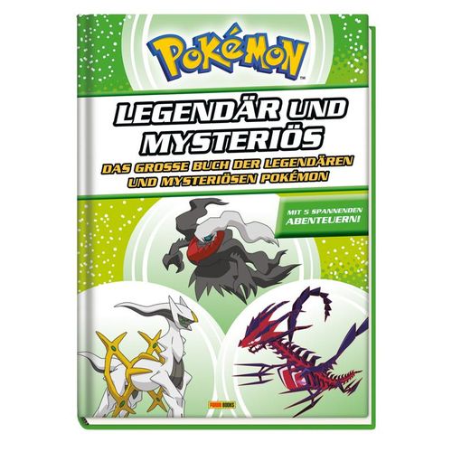 Pokémon - Legendär und mysteriös: Das große Buch der legendären und mysteriösen Pokémon - Panini, Gebunden