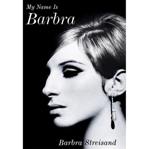 My Name is Barbra - Barbra Streisand, Gebunden