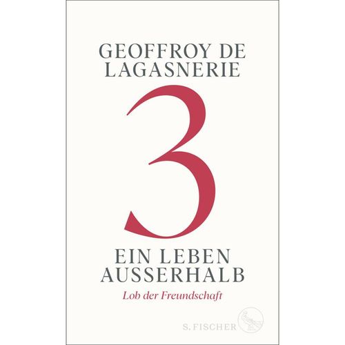 3 - Ein Leben außerhalb - Geoffroy De Lagasnerie, Gebunden