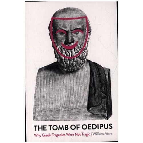 The Tomb of Oedipus - William Marx, Kartoniert (TB)