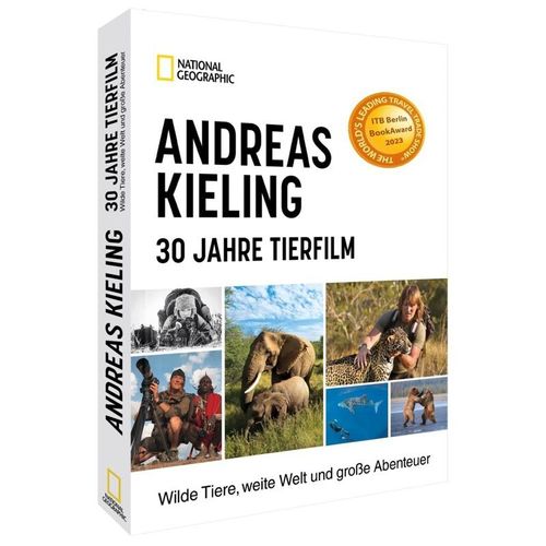 Andreas Kieling - 30 Jahre Tierfilm - Andreas Kieling, Sabine Wünsch, Gebunden