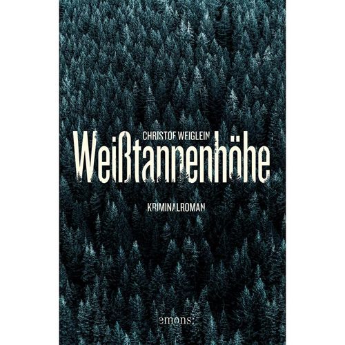 Weißtannenhöhe - Christof Weiglein, Kartoniert (TB)