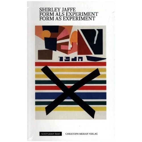 Shirley Jaffe - Form als Experiment/ Form as Experiment, Gebunden