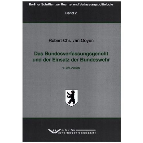 Das Bundesverfassungsgericht und der Einsatz der Bundeswehr, - Robert Chr. van Ooyen, Gebunden