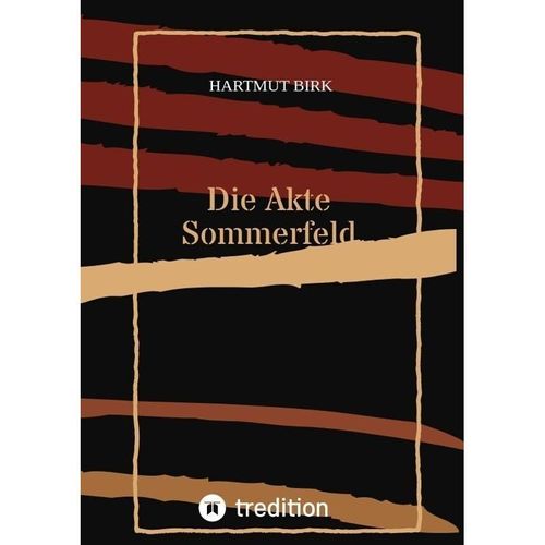 Die Akte Sommerfeld - Hartmut Birk, Kartoniert (TB)