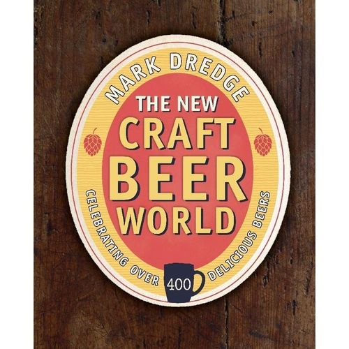 The New Craft Beer World - Mark Dredge, Gebunden