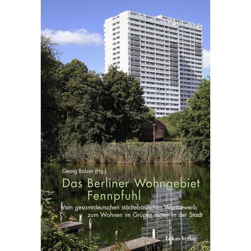 Das Berliner Wohngebiet Fennpfuhl - Georg Balzer, Kartoniert (TB)