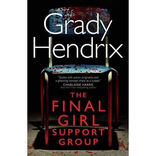 The Final Girl Support Group - Grady Hendrix, Kartoniert (TB)