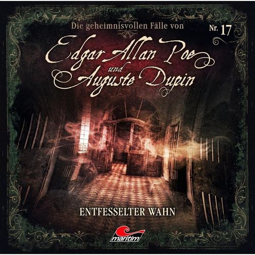 Die geheimnisvollen Fälle von Edgar Allan Poe und Auguste Dupin - Entfesselter Wahn,1 Audio-CD - Edgar Allan Poe, Augustine Dupin, Edgar Allan/Dupin,A