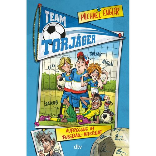 Team Torjäger - Aufregung im Fußballinternat - Michael Engler, Gebunden