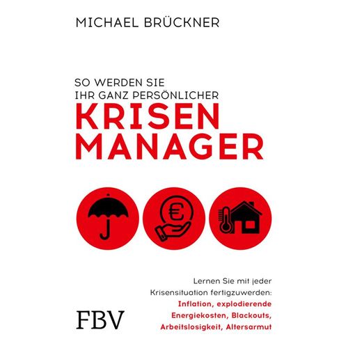 So werden Sie Ihr ganz persönlicher Krisenmanager - Michael Brückner, Kartoniert (TB)