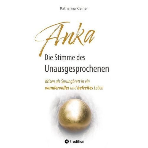 Anka - Die Stimme des Unausgesprochenen - Katharina Kleiner, Kartoniert (TB)