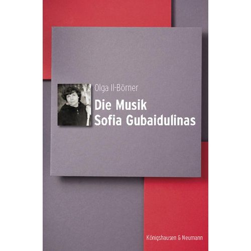 Die Musik Sofia Gubaidulinas - Olga Il-Börner, Kartoniert (TB)