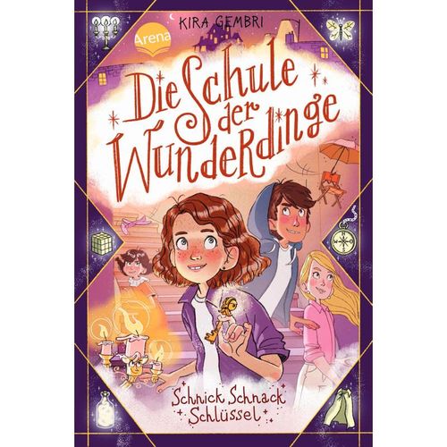 Schnick Schnack Schlüssel / Die Schule der Wunderdinge Bd.4 - Kira Gembri, Gebunden