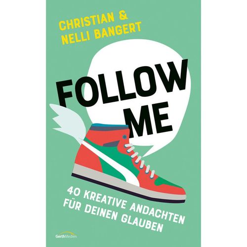 Follow Me - Christian Bangert, Nelli Bangert, Gebunden