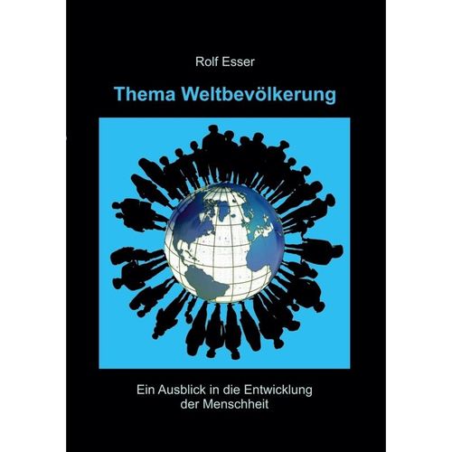 Thema Weltbevölkerung - Rolf Esser, Kartoniert (TB)