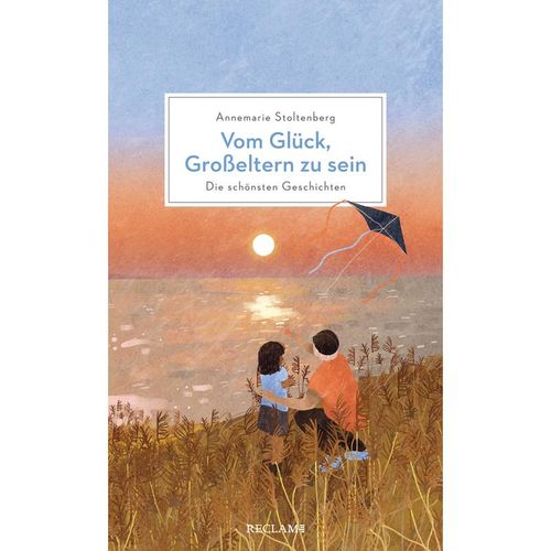Vom Glück, Großeltern zu sein - Annemarie Stoltenberg, Gebunden