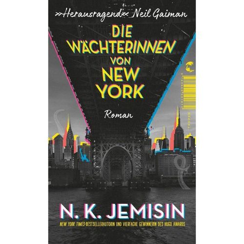 Die Wächterinnen von New York - N. K. Jemisin, Kartoniert (TB)