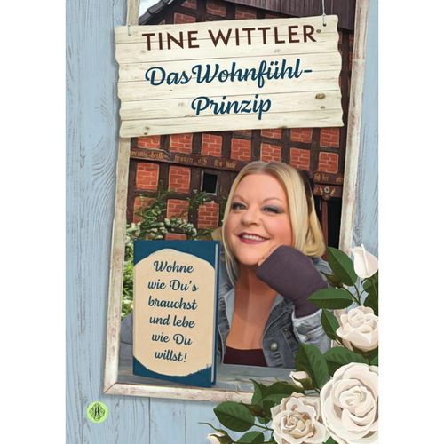 Das Wohnfühl-Prinzip - Tine Wittler, Kartoniert (TB)