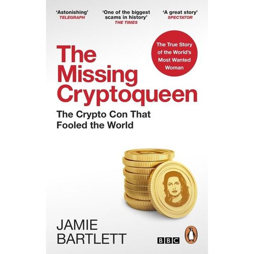 The Missing Cryptoqueen - Jamie Bartlett, Kartoniert (TB)