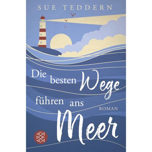 Die besten Wege führen ans Meer - Sue Teddern, Taschenbuch
