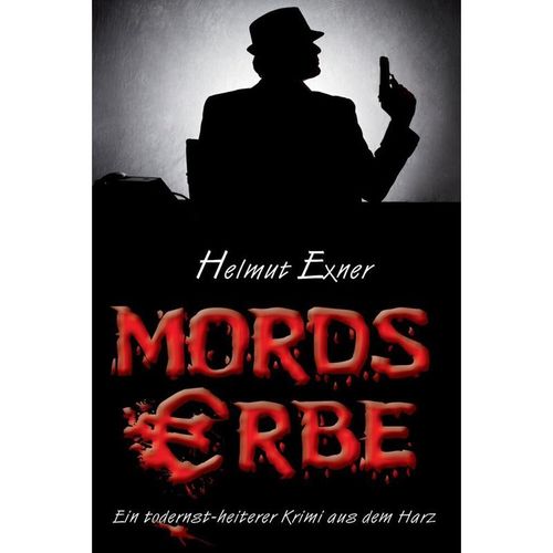 Mordserbe - Helmut Exner, Kartoniert (TB)