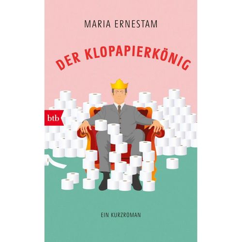 Der Klopapierkönig - Maria Ernestam, Taschenbuch