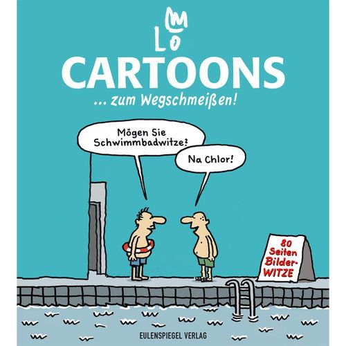 Cartoons ... zum Wegschmeißen! - Lo Graf von Blickensdorf, Gebunden