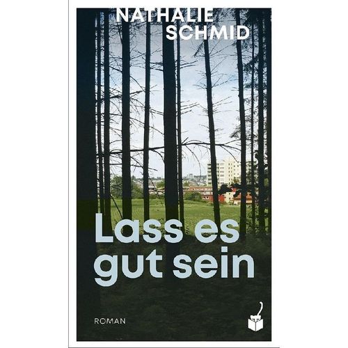 Lass es gut sein - Nathalie Schmid, Leinen