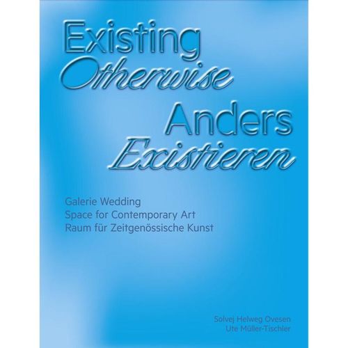 Existing Otherwise Anders Existieren, Kartoniert (TB)
