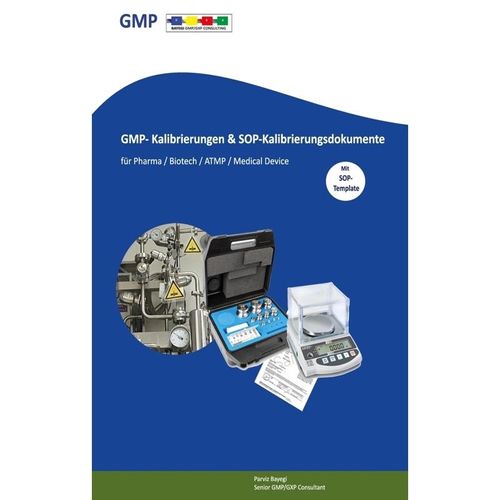 GMP- Kalibrierungen & SOP-Kalibrierungsdokumente Mit SOP-Template - Parviz Bayegi, Kartoniert (TB)