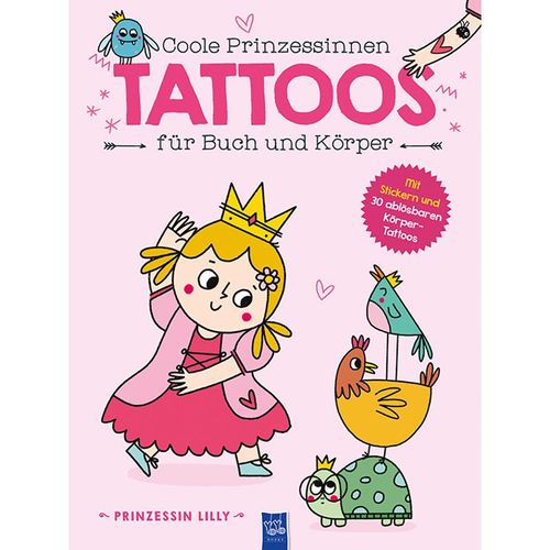 Coole Prinzessinnen Tattoos für Buch und Körper - Prinzessin Lilly, Gebunden