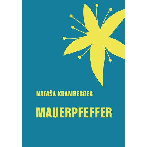 Mauerpfeffer - Natasa Kramberger, Gebunden