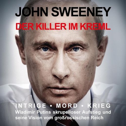 Der Killer im Kreml,Audio-CD, MP3 - John Sweeney (Hörbuch)