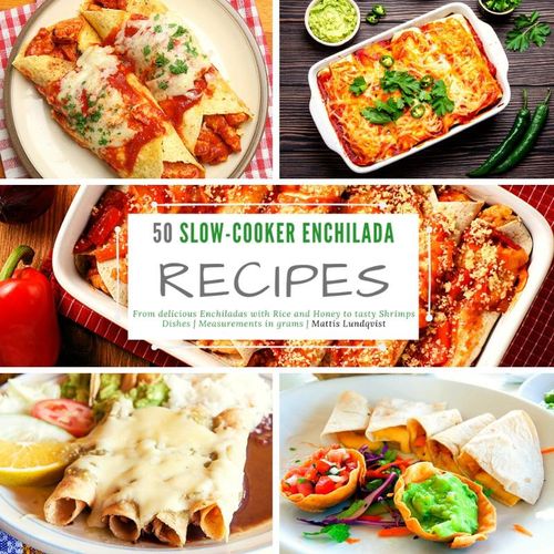 50 Slow-Cooker Enchilada Recipes - Mattis Lundqvist, Kartoniert (TB)
