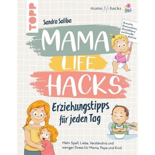Mama Life Hacks - Erziehungstipps für jeden Tag - Sandra Saliba, Taschenbuch