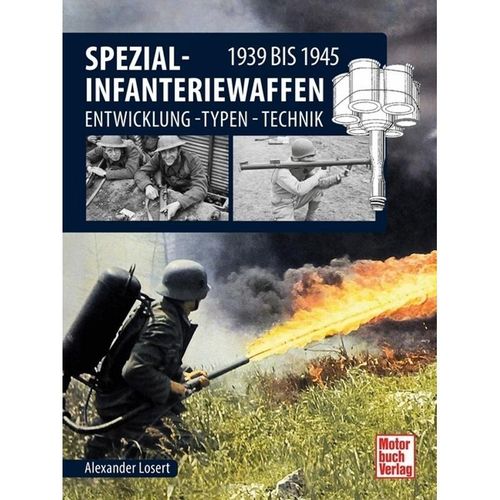 Spezial-Infanteriewaffen 1939 bis 1945 - Alexander Losert, Gebunden