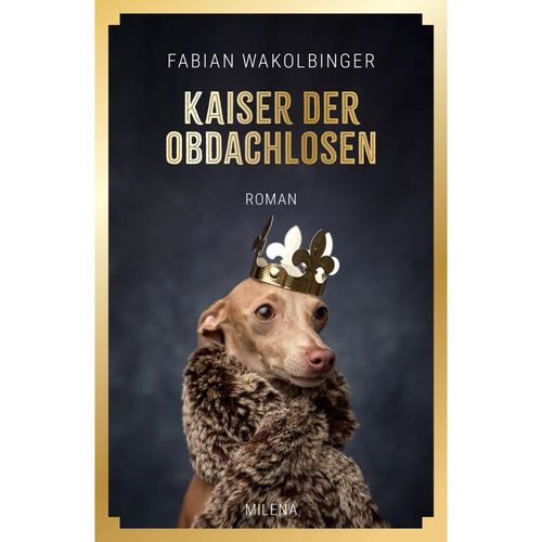 Kaiser der Obdachlosen - Fabian Wakolbinger, Gebunden