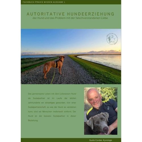 Autoritative Hundeerziehung, Hundeerziehung, Hund. Probleme - Guido Cordes, Kartoniert (TB)