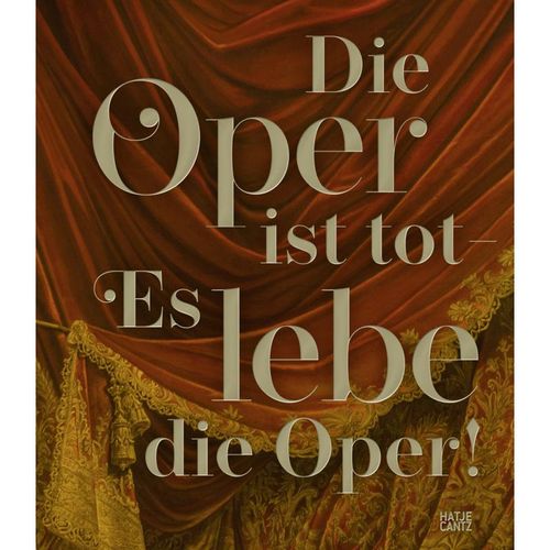 Die Oper ist tot - Es lebe die Oper!, Gebunden