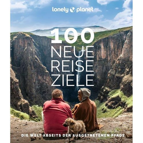 LONELY PLANET Bildband 100 neue Reiseziele, Gebunden