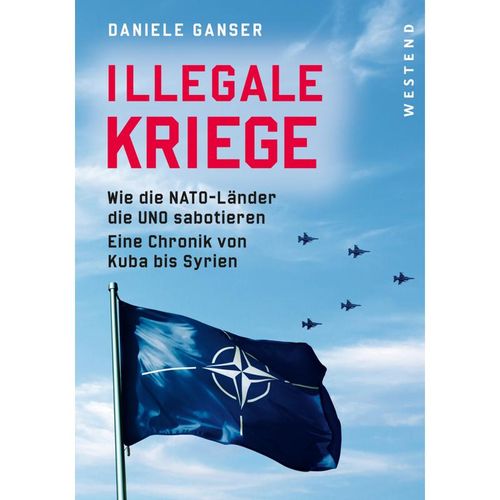 Illegale Kriege - Daniele Ganser, Kartoniert (TB)