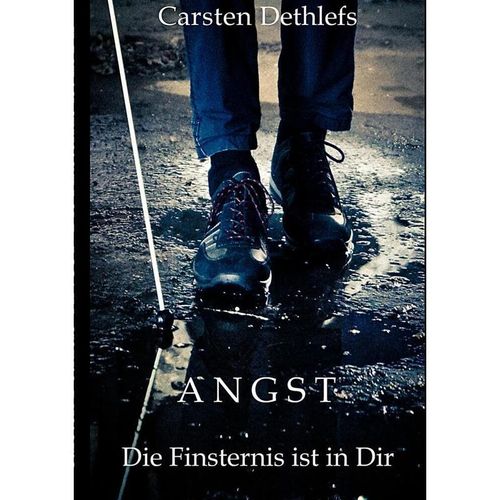 Angst - Carsten Dethlefs, Kartoniert (TB)