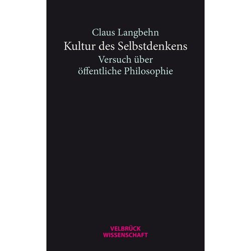 Kultur des Selbstdenkens - Claus Langbehn, Kartoniert (TB)