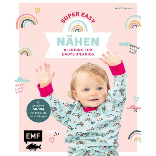 Nähen super easy - Kleidung für Babys und Kids - Katja Czajkowski, Kartoniert (TB)
