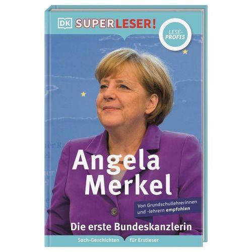 Superleser! / SUPERLESER! Angela Merkel Die erste Bundeskanzlerin - Christine Paxmann, Gebunden