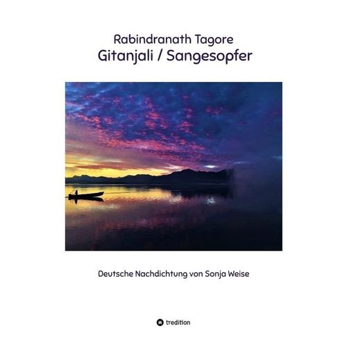 Rabindranath Tagore - Gitanjali / Sangesopfer - Sonja Weise, Kartoniert (TB)