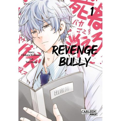 Revenge Bully Bd.1 - Chikara Kimizuka, Taschenbuch