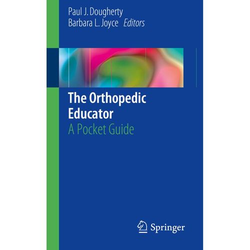 The Orthopedic Educator, Kartoniert (TB)